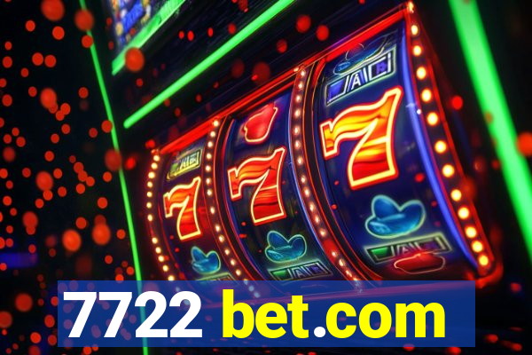 7722 bet.com